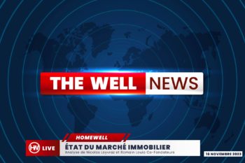 Agence immobilière Lausanne Vaud Homewell header the well news novembre 11 2023